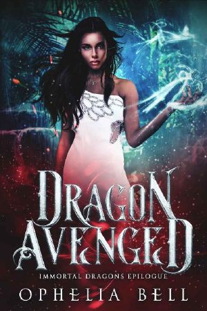 [Immortal Dragons 6.50] • Dragon Avenged (Immortal Dragons Book 7)